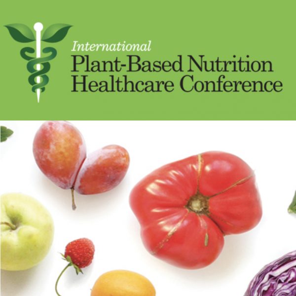 International Plant Based Nutrition Healthcare Conference